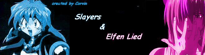 Slayers & Elfen Lied